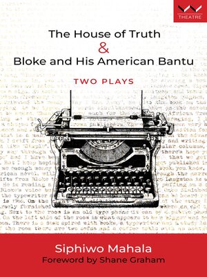 cover image of The House of Truth & Bloke and His American Bantu